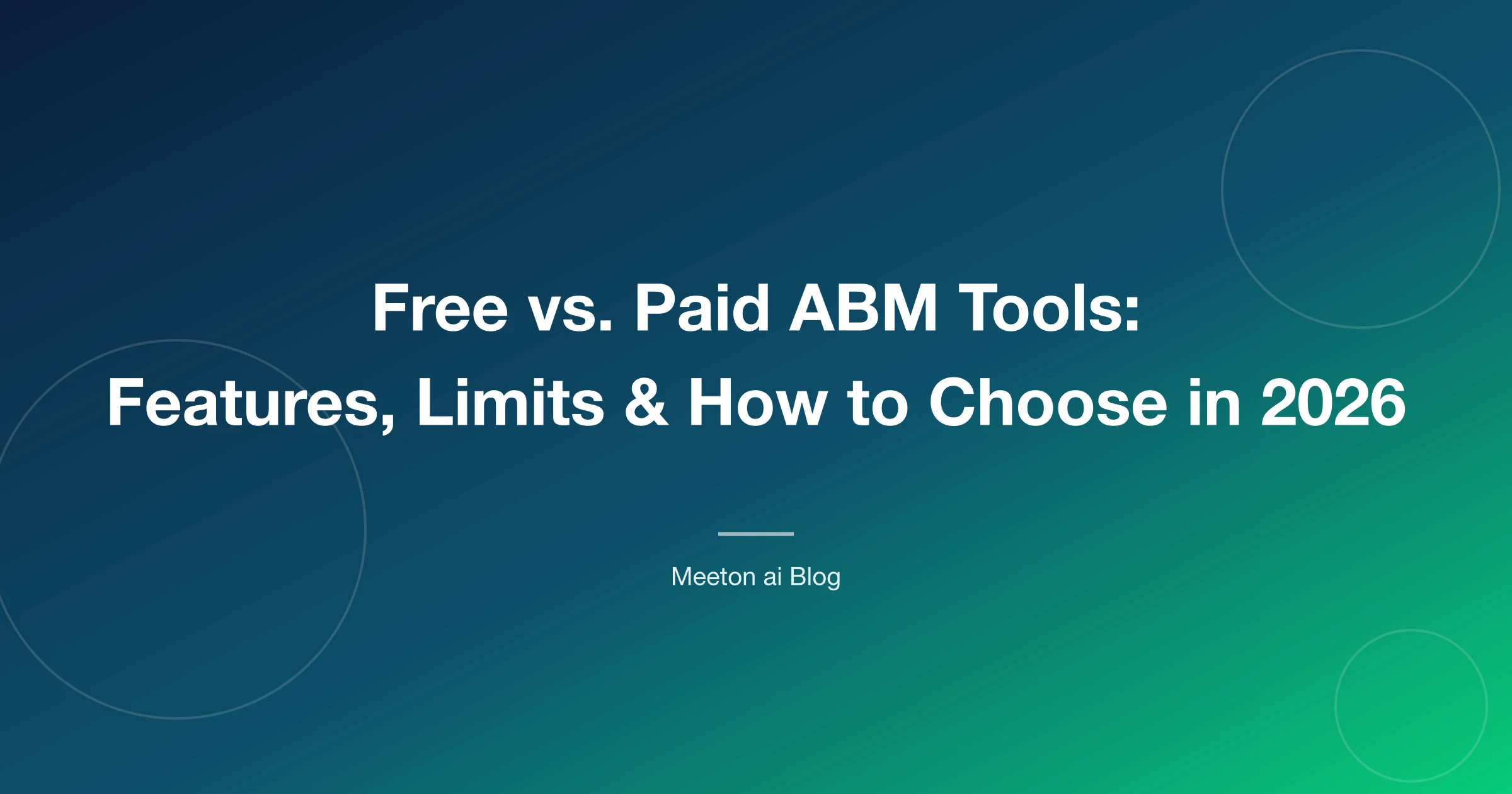 Free vs. Paid ABM Tools: Features, Limits & How to Choose in 2026